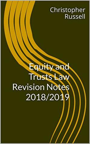 Read Equity and Trusts Law Revision Notes 2018/2019 - Christopher Russell file in ePub