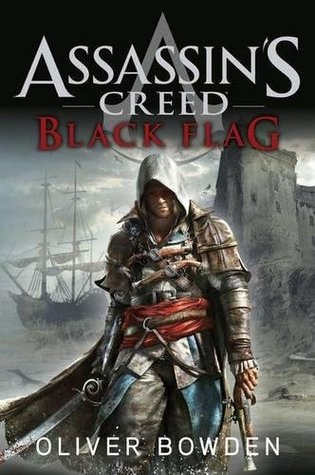 Full Download Black Flag: Assassin's Creed Book 6 by Oliver Bowden (2013-11-01) - Oliver Bowden | PDF