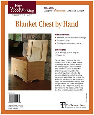 Read Online Fine Woodworking's Blanket Chest by Hand Plan - Andrew Hunter | PDF