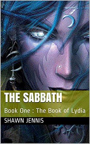 Download The Sabbath: Book One : The Book of Lydia (The SABBATH) - Shawn Jennis | ePub