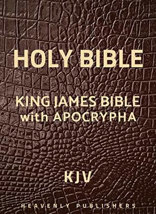 Read Online King James Bible with Apocrypha: Holy Bible (Annotated) - Anonymous | PDF