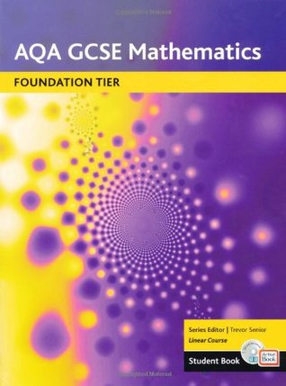 Download AQA GCSE Maths 2006: Linear Foundation Student Book and ActiveBook - Trevor Senior file in ePub