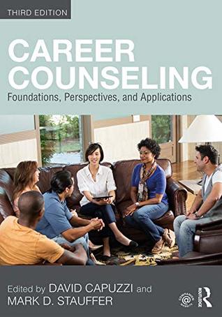 Read Career Counseling: Foundations, Perspectives, and Applications - David Capuzzi file in ePub