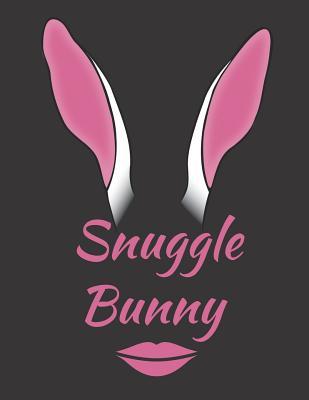 Read Online Snuggle Bunny: Notebook Journal Easter Rabbit Pink Ears Lips -  file in ePub