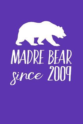 Download Madre Bear Since 2009: Blank Lined Journal for Mom to Write Down Recipes, Memories or Remedies. - Alexander Gordian | ePub
