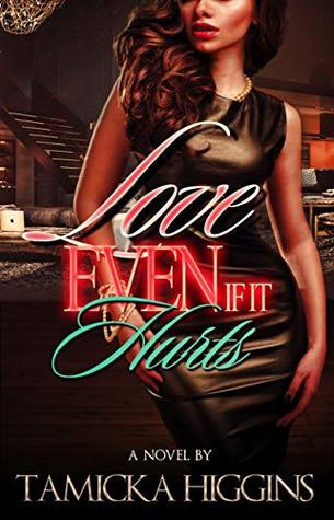 Read Love, Even If It Hurts: An Urban Hood Romance Bundle - Tamicka Higgins | PDF