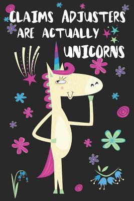 Download Claims Adjusters Are Actually Unicorns: Blank Lined Notebook Journal - Uniqcorn Publishing | PDF