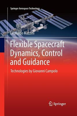 Read Online Flexible Spacecraft Dynamics, Control and Guidance: Technologies by Giovanni Campolo - Leonardo Mazzini file in ePub