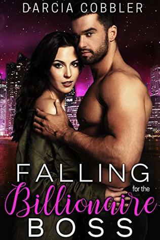 Read Falling For The Billionaire Boss: Steamy Romance - Darcia Cobbler file in ePub