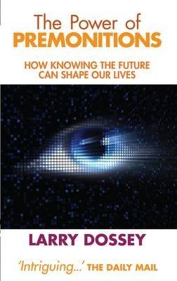Full Download The Power of Premonitions - How Knowing the Future Can Shape Our Lives - Larry Dossey | ePub
