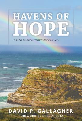 Full Download Havens of Hope: Biblical Truth to Strengthen Your Faith - David Gallagher file in PDF