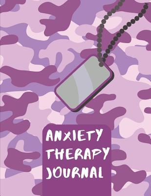 Full Download Anxiety Therapy Journal: The Ultimate Depression Wellness Journal: This is a 8.5X11 74 Page Prompted Fill In Your Own Daily Mood Tracker Diary. Makes a great dally wellness therapeutic gift for men or women. - Gia Lundby Rn | PDF