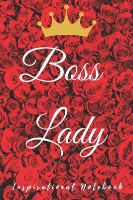 Read Online Inspirational Notebook: Boss Lady, Motivational Journal with Cute Cover for Women and Girls, Beautiful Lined Composition Notebook with Quote(6 x 9 inches, 100 Pages, College Ruled Paper) -  | PDF