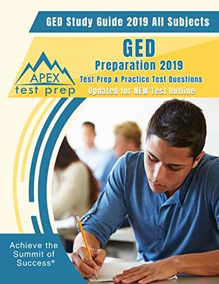 Download GED Study Guide 2019 All Subjects: GED Preparation 2019 Test Prep & Practice Test Questions (Updated for NEW Test Outline) - Apex Test Prep file in ePub