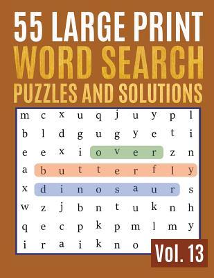 Full Download 55 Large Print Word Search Puzzles And Solutions: Activity Book for Adults and kids Word Game Easy Quiz Books for Beginners (Find a Word for Adults & Seniors) - Sonya Thomas | ePub
