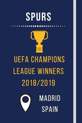 Download Spurs: Uefa Champions League Winners 2018/2019 - Madrid, Spain: Lined Journal Gift For THFC Fans To Celebrate Winning The UCL 2019: Uefa Champions League Winners 2018/2019 Tottenham Hotspur F.C. - Trophygang Publications file in ePub