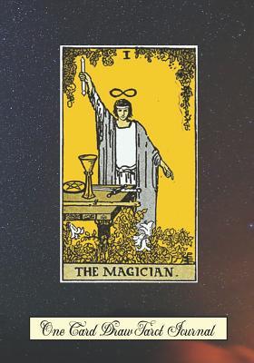 Full Download The Magician One Card Draw Tarot Journal: Tracker Blank Notebook and Personal Tarot Card Workbook, Learning Tarot, Tarot Beginners Gift and Helping with Card Intuition - Simply Life | ePub