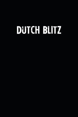 Read Dutch Blitz: Blank Lined Notebook Journal With Black Background - Nice Gift Idea -  | ePub