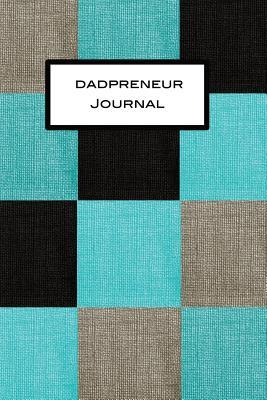 Download Dadpreneur Journal Fabric Look Design: Fabulous notebook with planner pages to customise as you wish. Placeholders for To do lists, Notes, Projects, Tasks, Priorities, Ideas. Perfect for organisation of both your busy entrepreneur and father roles! - G Flower | ePub