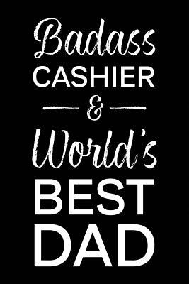Read Badass Cashier & World's Best Dad: Blank Notebook for Fathers - Lined Journal - Franson Lee | ePub