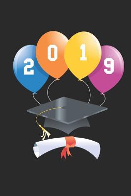 Download Graduation 2019 Graduate Balloons Cap Diploma: Graduation Theme Journals Notebooks Diaries (Notebook, Diary, Blank Book) -  | PDF