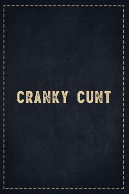 Download The Funny Office Gag Gifts: Cranky Cunt Composition Notebook Lightly Lined Pages Daily Journal Blank Diary Notepad 6x9 - Theofficeboss | ePub