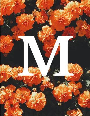 Download M: Monogram Initial M Notebook for Women and Girls Floral 8.5 x 11 100 Pages - Sunaura Anderson | PDF