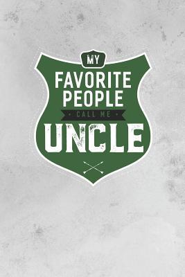 Full Download My Favorite People Call Me Uncle: Family life grandpa dad men father's day gift love marriage friendship parenting wedding divorce Memory dating Journal Blank Lined Note Book -  file in ePub