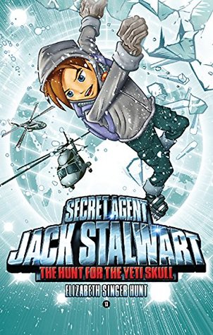 Download Secret Agent Jack Stalwart: Book 13: The Hunt for the Yeti Skull: Nepal (The Secret Agent Jack Stalwart Series) - Elizabeth Singer Hunt file in PDF