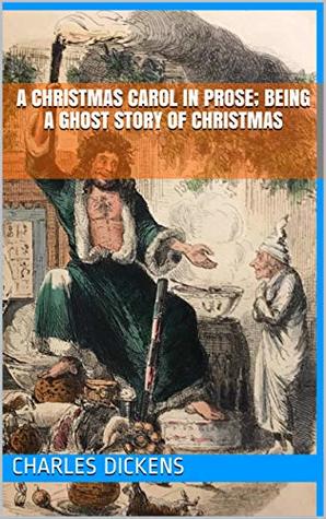 Read A Christmas Carol in Prose; Being a Ghost Story of Christmas - Charles Dickens file in ePub