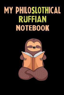 Download My Philoslothical Ruffian Notebook: Self Discovery Journal With Questions From A Relaxed Sloth - Sotik Publishing file in PDF
