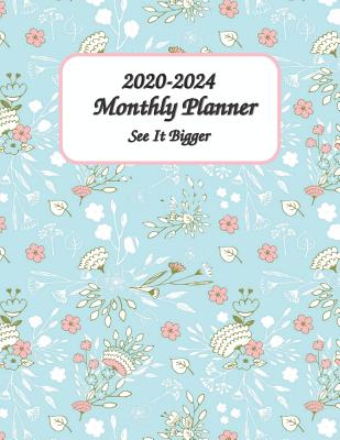 Read Online 2020-2024 See It Bigger Monthly Planner 8x11: 60 Months Calendar Planner - Pretty Simple Planner For Staying on Track, Self Management & Personal Growth -  file in PDF