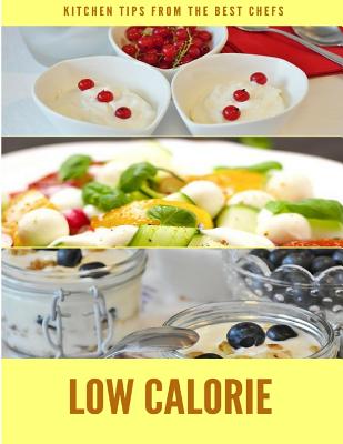 Read Low Calorie Recipes: Best 50 Delicious of Low Calorie Recipes Book - Donald Lowery | PDF