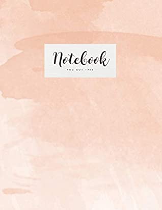 Download Notebook: Beautiful peach watercolor  You got this  ★ School supplies ★ Personal diary ★ Office notes  8.5 x 11 - big notebook  150 pages  College ruled (Watercolor collection) - Paper Juice | ePub