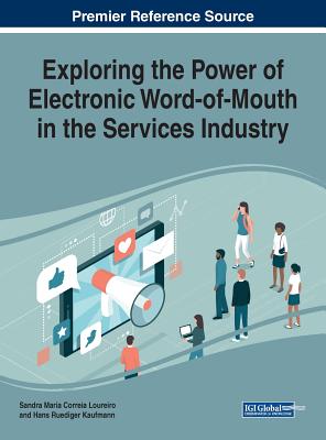 Full Download Exploring the Power of Electronic Word-of-Mouth in the Services Industry - Hans Ruediger Kaufmann | ePub
