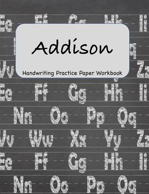 Download Addison - Handwriting Practice Paper Workbook: 8.5 x 11 Notebook with Dotted Lined Sheets - 100 Pages -  file in ePub