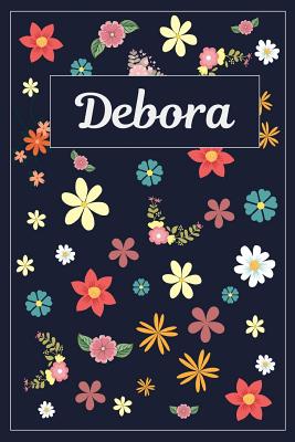 Download Debora: Lined Writing Notebook with Personalized Name 120 Pages 6x9 Flowers -  | PDF