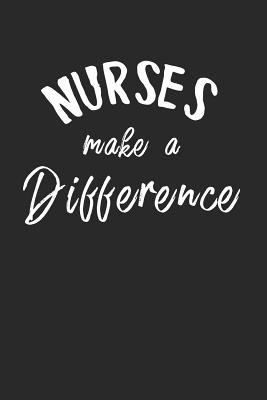 Read Online Nurses Make A Difference: Classic Minimal Black And White Dot Bullet Notebook/Journal Gift Idea For Nurses, National Nurses Week, Nurse Appreciation Day And Thank You Gift To Give Nurses, Nursing Students And Nurse Practitioners - Inspiring Young Professional Journals file in ePub