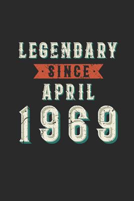 Full Download Legendary Since April 1969: Graph Paper Notebook (6 x 9 - 120 pages) Birthday Years Themed Notebook for Daily Journal, Diary, and Gift - Legendary Publishing file in ePub