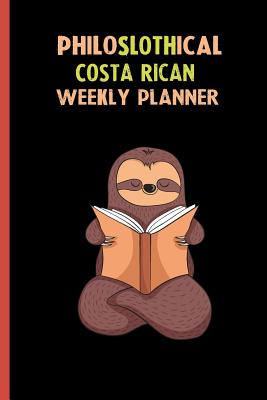 Read Online Philoslothical Costa Rican Weekly Planner: Habit Tracker, Build Healthy Routines, Achieve Goals and Live Your Best Life -  file in ePub