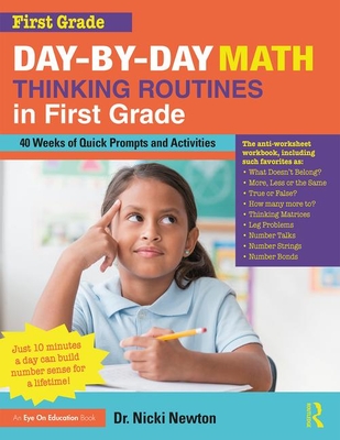Download Day-By-Day Math Thinking Routines in First Grade: 40 Weeks of Quick Prompts and Activities - Nicki Newton | PDF