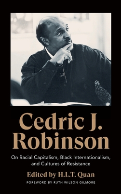 Download Cedric J. Robinson: On Racial Capitalism, Black Internationalism, and Cultures of Resistance - Cedric J Robinson | PDF