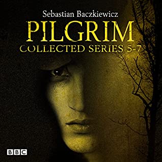 Read Pilgrim: Collected Series 5-7: BBC Radio 4 Drama - Sebastian Baczkiewicz file in ePub