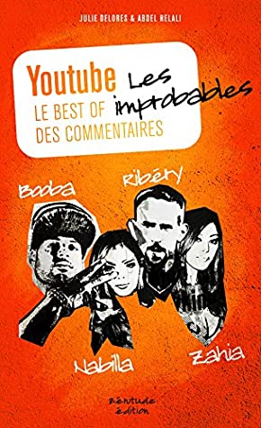 Read Youtube le best of des commentaires Booba Nabilla Ribéry Zahia: Booba Nabilla Ribéry Zahia - Abdel Helali | ePub