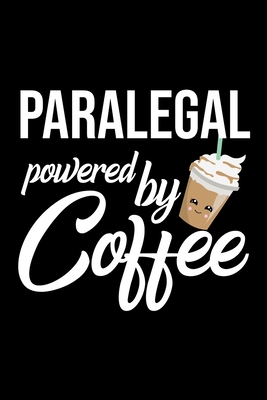 Read Paralegal Powered by Coffee: Christmas Gift for Paralegal Funny Paralegal Journal Best 2019 Christmas Present Lined Journal 6x9inch 120 pages - Funny Journals For Paralegal file in ePub