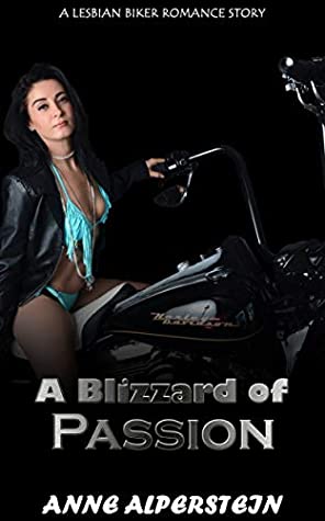 Download A Blizzard of Passion : A Lesbian Biker Romance Story - Anne Alperstein | ePub