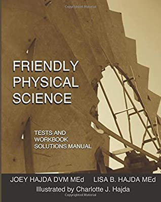 Full Download Friendly Physical Science Tests and Workbook Solutions Manual - Joey Andrew Hajda | PDF