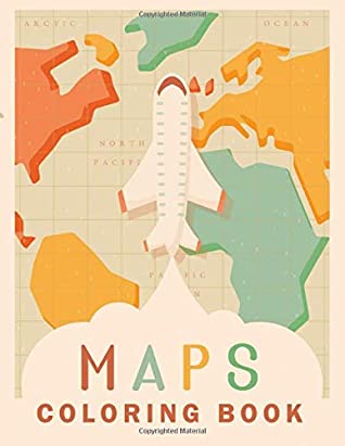 Read Online Maps Coloring Book: World Geography Workbook, Geography Coloring Book - Tornis | PDF