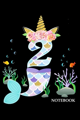 Read Online Notebook: Kids 2 Year Old Unicorn Mermaid Birthday Tail Girl Theme 2nd Gift -Mermaid Notebook College Ruled -6 x 9-notebook journal - Dairy-Primary Composition Notebook Journal -100 pages-. -  file in ePub