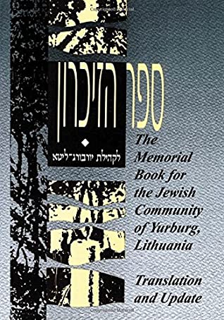 Download The Memorial Book for the Jewish Community of Yurburg, Lithuania - Translation and Update - Zevulun Poran file in ePub